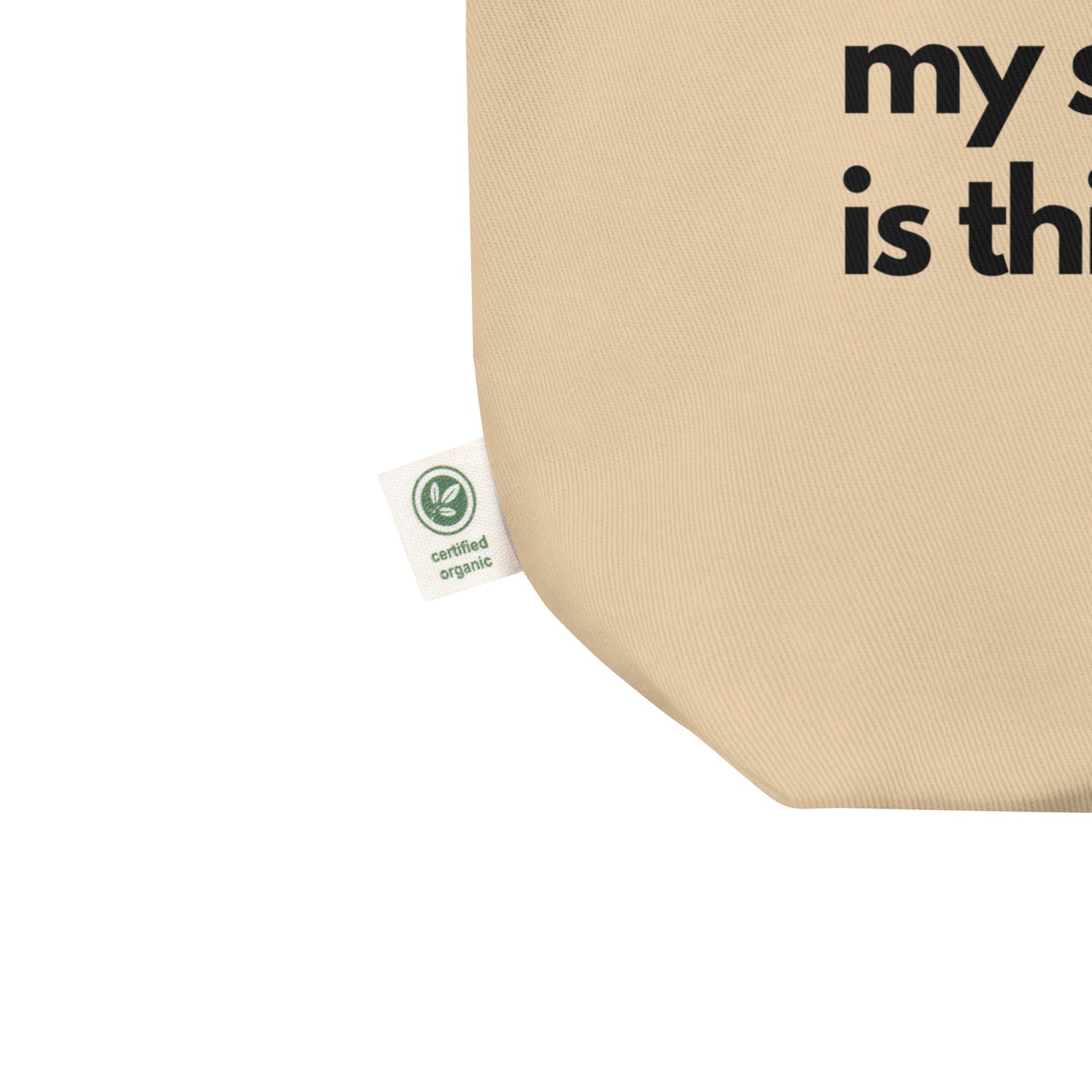 The Only Thing Tote Bag