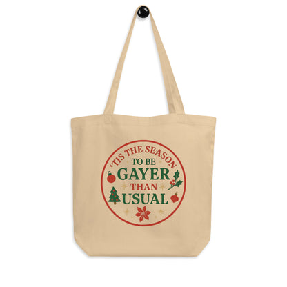 Gayer Than Usual Tote Bag