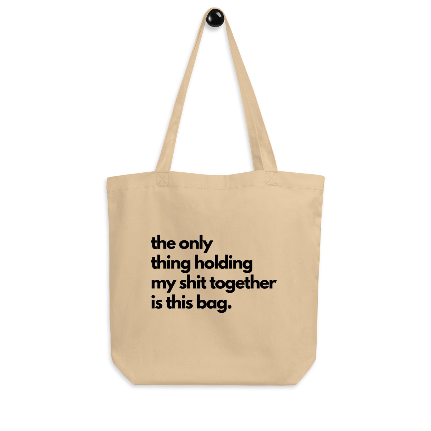 The Only Thing Tote Bag