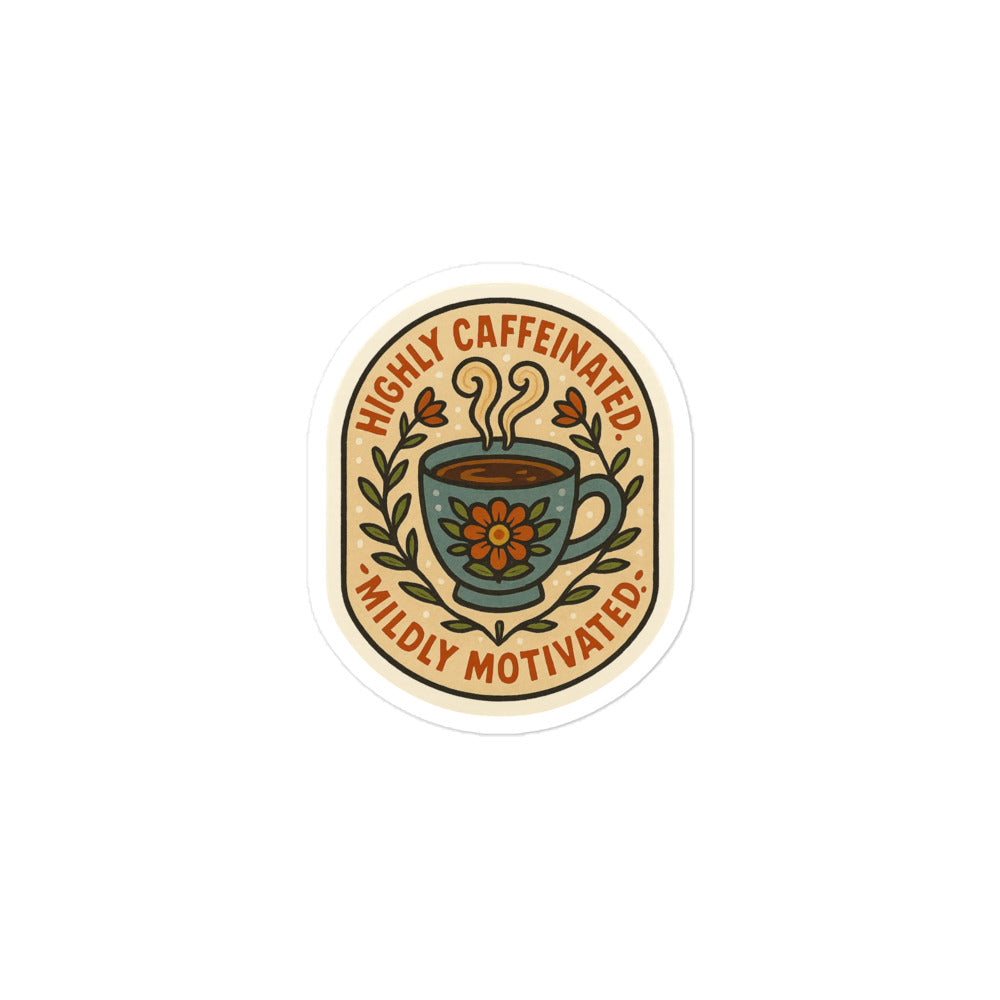 Always Caffeinated Sticker Highly Caffeinated 3